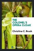 The colonel's opera cloak
