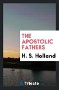 The Apostolic Fathers: A New Translation and Commentary