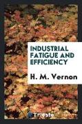 Industrial Fatigue and Efficiency