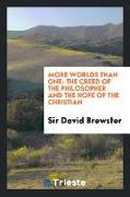 More Worlds Than One: The Creed of the Philosopher and the Hope of the Christian