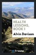 Health lessons, book I