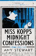 Miss Kopp's Midnight Confessions