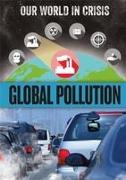 Our World in Crisis: Global Pollution