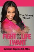 I Am Warrior Princess: The Fight for the Life I Want