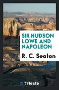 Sir Hudson Lowe and Napoleon