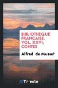 Bibliotheque Francaise. Vol. XXVI, Contes