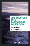 Jim, the story of a backwoods police dog