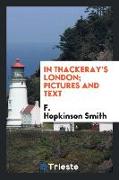 In Thackeray's London, pictures and text
