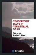 Tenderfoot days in territorial Utah