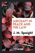 Aircraft in peace and the law