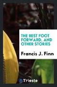 The best foot forward and other stories