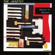 Jazztet: Moment To Moment