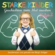 Starke Kinder (Folge 2) Geschi