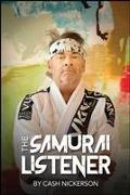 The Samurai Listener
