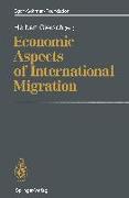 Economic Aspects of International Migration