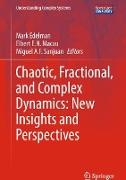 Chaotic, Fractional, and Complex Dynamics: New Insights and Perspectives