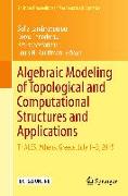 Algebraic Modeling of Topological and Computational Structures and Applications