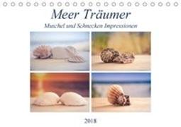 Meer Träumer - Muscheln und Schnecken Impressionen (Tischkalender 2018 DIN A5 quer)