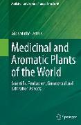 Medicinal and Aromatic Plants of the World