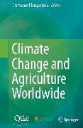 Climate Change and Agriculture Worldwide