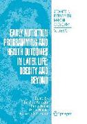 Early Nutrition Programming and Health Outcomes in Later Life: Obesity and beyond