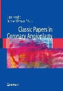 Classic Papers in Coronary Angioplasty