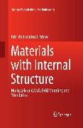 Materials with Internal Structure