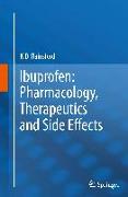 Ibuprofen: Pharmacology, Therapeutics and Side Effects