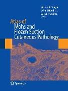 Atlas of Mohs and Frozen Section Cutaneous Pathology