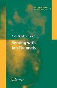 Sensing with Ion Channels