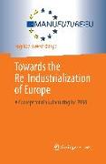 Towards the Re-Industrialization of Europe