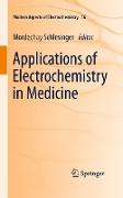 Applications of Electrochemistry in Medicine