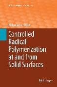 Controlled Radical Polymerization at and from Solid Surfaces