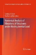Numerical Analysis of Vibrations of Structures under Moving Inertial Load