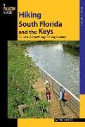 Hiking South Florida and the Keys: A Guide to 39 Great Walking and Hiking Adventures