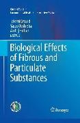 Biological Effects of Fibrous and Particulate Substances