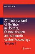 2011 International Conference in Electrics, Communication and Automatic Control Proceedings