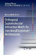 Orthogonal Supramolecular Interaction Motifs for Functional Monolayer Architectures