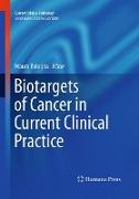 Biotargets of Cancer in Current Clinical Practice