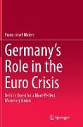 Germany’s Role in the Euro Crisis