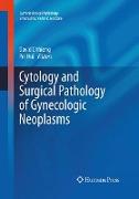 Cytology and Surgical Pathology of Gynecologic Neoplasms