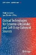 Optical Technologies for Extreme-Ultraviolet and Soft X-ray Coherent Sources