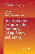 Civic Engagement Pedagogy in the Community College: Theory and Practice