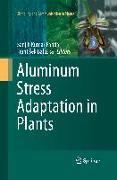 Aluminum Stress Adaptation in Plants