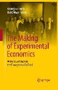 The Making of Experimental Economics