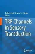 TRP Channels in Sensory Transduction