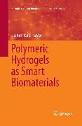 Polymeric Hydrogels as Smart Biomaterials