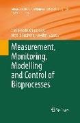 Measurement, Monitoring, Modelling and Control of Bioprocesses