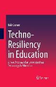 Techno-Resiliency in Education