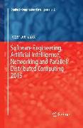 Software Engineering, Artificial Intelligence, Networking and Parallel/Distributed Computing 2015